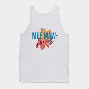 Mee Maw-Some! Tank Top